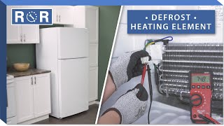 How to Test and Replace a Defrost Heater in a Refrigerator