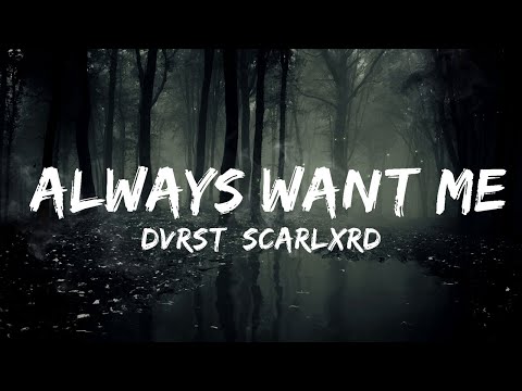 30 Mins |  DVRST, Scarlxrd - Always Want Me  | Your Fav Music