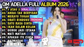 Download lagu OM ADELLA TERBARU 2026 | DIFARINA INDRA - 1 ATAU 2, ANDAI TAK BERPISAH, SATU RASA CINTA, KONCO KERE mp3 Download lagu OM ADELLA TERBARU 2026 | DIFARINA INDRA - 1 ATAU 2, ANDAI TAK BERPISAH, SATU RASA CINTA, KONCO KERE mp3