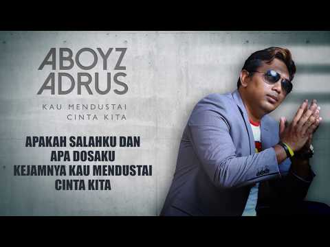 download lagu mp3 mp4 Aboyz Adrus Kau Mendustai Cinta Kita, download mp3 Aboyz Adrus Kau Mendustai Cinta Kita free download mp3, download mp3 Aboyz Adrus Kau Mendustai Cinta Kita