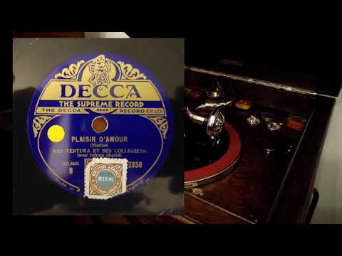 Plaisir d'amour - Ray Ventura et ses Collégiens  - Decca UK  2850 - B - 1932
