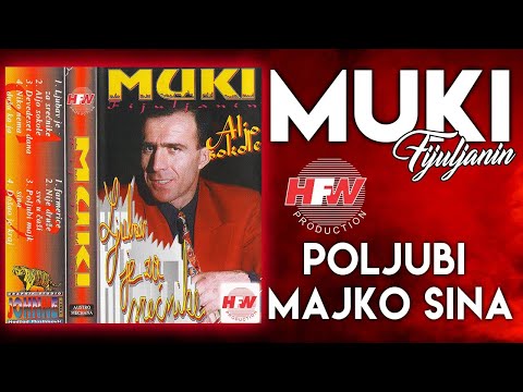 Muki Fuljanin - Poljubi majko sina (Audio 2000)