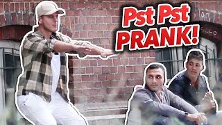 PSSSST PSSSST PRANK !!!!