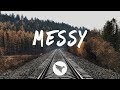 Kiiara - Messy (Lyrics) Sabai Remix