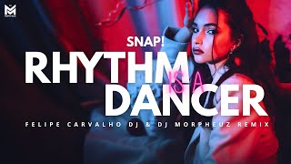 Snap! - Rhythm Is A Dancer (Felipe Carvalho DJ &amp; DJ MorpheuZ Remix)