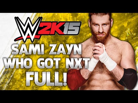 WWE 2K15 Who Got NXT - Sami Zayn - FULL Gameplay Walkthrough