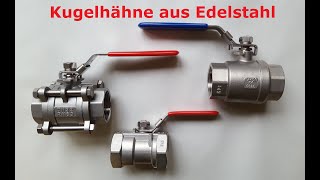 Kugelhahn aus Edelstahl, verschiedene Arten und Besonderheiten