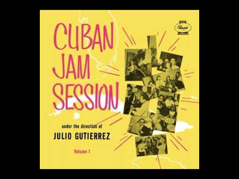 Cuban Jam Session Under The Direction Of Julio Gutiérrez - Theme On Perfidia
