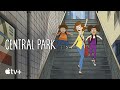 Central Park — “Momma’s Got This” Lyric Video | Apple TV+