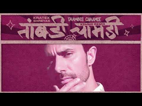 Kratex, Shreyas - Taambdi Chaamdi (KSHMR Remix) (Official Audio)