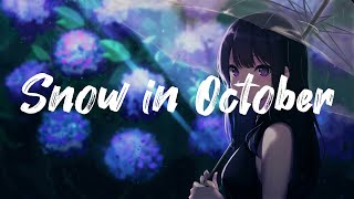 Chelsea Cutler - Snow in October (Lyrics)