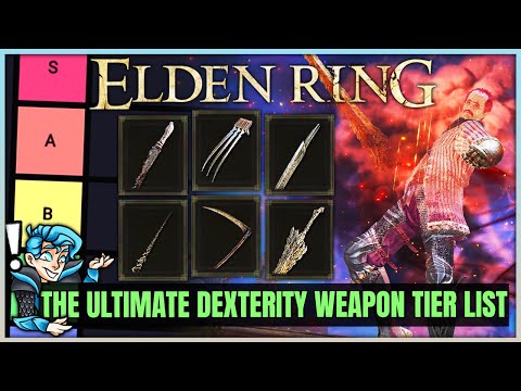 The TRUE MOST POWERFUL Dexterity Weapon Tier List - Best Highest Damage Dex Weapons in Elden Ring!