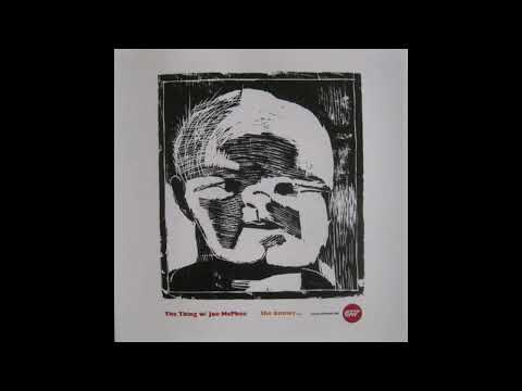 The Thing w/ Joe McPhee – She Knows... (2001)