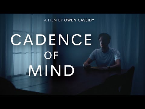 Cadence Of Mind (2025) | A Film By Owen Cassidy