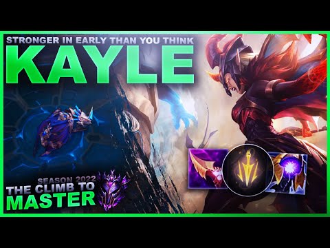 KAYLE IS STRONGER IN EARLY THAN YOU THINK! - Climb to Master | League of Legends