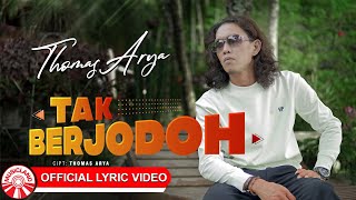 Download lagu Thomas Arya - Tak Berjodoh [ Lyric Video HD] mp3