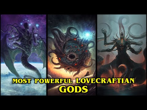 10 Most Powerful Lovecraftian OUTER GODS