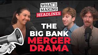 What’s Making Headlines – Mutual merger drama