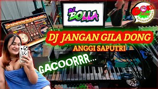 Download lagu DJ JANGAN GILA DONG - Lolita VERSI BOLLA #gokilmusic #ANGGISAPUTRI #dj #dangdutdj #gacor  mp3