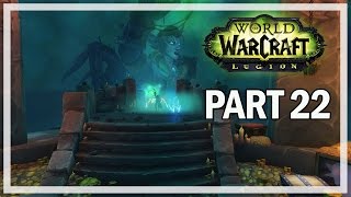 World of Warcraft Legion Walkthrough Part 22 HELHEIM - Let's Play Gameplay