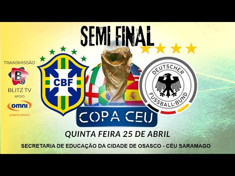 COPA CEU -  SEMI FINAL - BRASIL  X  ALEMANHA