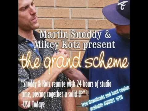 Martin Snoddy & Mikey Kotz - The Grand Scheme Promo