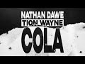Nathan Dawe Tion Wayne Cola Official Audio