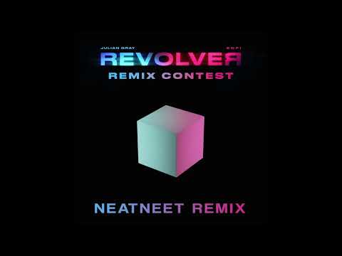 Julian Gray x SOFI - REVOLVER (NeatNeet Remix)