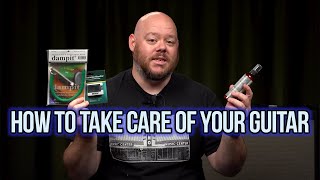 How To Take Care of Your Guitar | Humidification, Friction, 