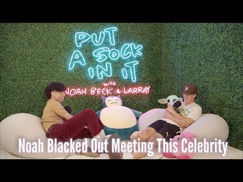 Noah Blacked Out Meeting This Celebrity - Episode #18