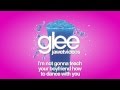 Glee Cast - I'm Not Gonna Teach How He Dance ...