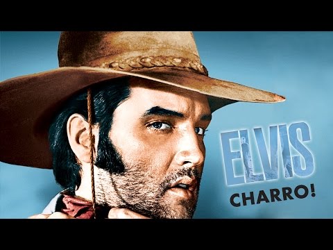 Elvis Presley - Charro (from the movie 'Charro!')