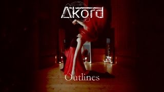 Akord - Outlines (OFFICIAL VIDEO)