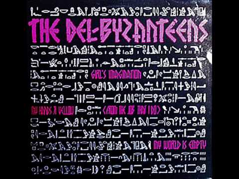 THE DEL-BYZANTEENS my world is empty 1981