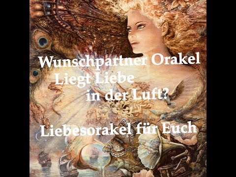 🌸💕Wunschpartner Orakel Liebesorakel Liegt Liebe in der Luft? Dualseelen Seelenpartner Beziehung❣️