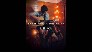 Leiva - Hermosa taquicardia
