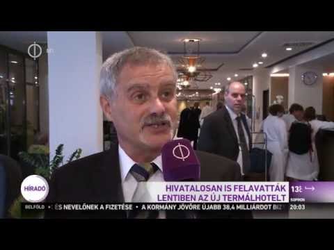 Hivatalosan is felavatták Lentiben az új termálhotelt - M1 Híradó 2016-11-20 19:30
