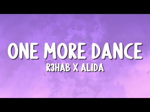 R3HAB x Alida - One More Dance (Lyrics)