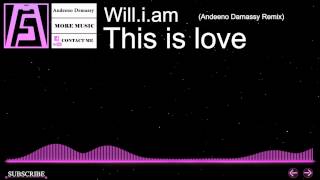 [Dance Clud] - Will.i.am - This is love (Andeeno Damassy Remix)