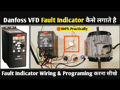 Danfoss VFD Fault Indicator Connection| Danfoss Drive में Indicator Connection कैसे करे 