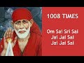 1008 Times Om Sai Sri Sai Jai Jai Sai Shirdi Sai Baba Mantra