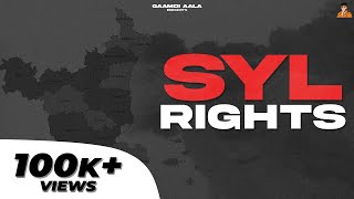 SYL RIGHTS (SYL HARYANA) | Gaamdi Aala | New Haryanvi Song 2022