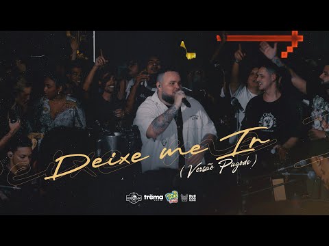 DaPaz - Deixe - me ir Versão Pagode #AoVivo (Video Oficial)