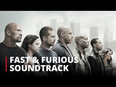 Fast & Furious Soundtrack Top Songs