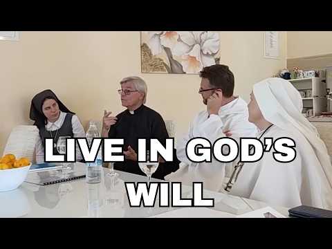 How to Live in the Divine Will – Powerful Teaching by Fr. Jim Blount, Priests & Nuns