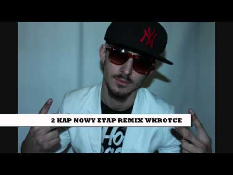 2Kap-Nowy Etap Hip Hop Polish 2013 Wkrotce