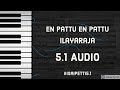 En Pattu En Pattu 5 1 Dts Ilayaraja Isai Petti 5 1