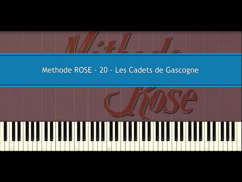Methode ROSE 20 - Les Cadets de Gascogne (Piano Tutorial)
