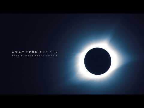 Andy Blueman meets Ronny K. - Away From The Sun (Extended Mix) Preview