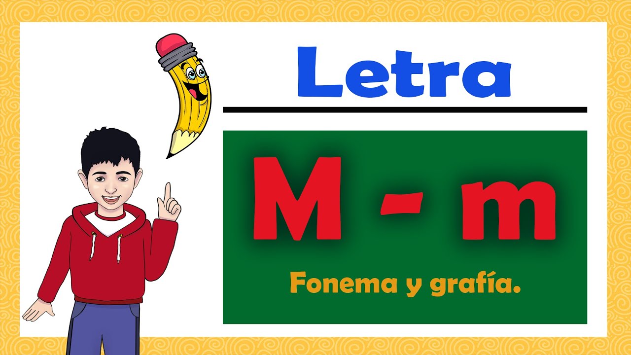 LETRA M  SONIDO Y GRAFIA / LEARN THE LETTER M
